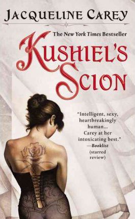 Kushiel's Scion - Jacqueline Carey