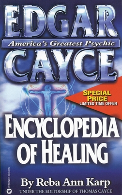 Edgar Cayce Encyclopedia of Healing - Reba Ann Karp