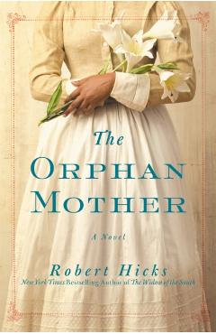 The Orphan Mother - Robert Hicks