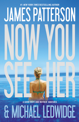 Coperta cărții 'Now You See Her - James Patterson'