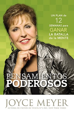 Coperta cărții 'Pensamientos de Poder: 12 Estrategias Para Ganar La Batalla de la Mente - Joyce Meyer'
