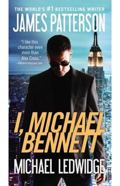 Coperta cărții 'I, Michael Bennett - James Patterson'