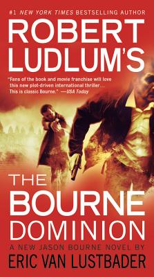 Robert Ludlum's (Tm) the Bourne Dominion - Robert Ludlum
