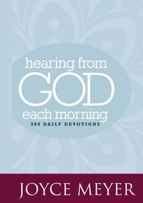 Hearing from God Each Morning: 365 Daily Devotions - Joyce Meyer