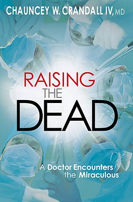 Raising the Dead - Chauncey W. Crandall