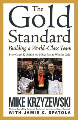 Coperta cărții 'The Gold Standard: Building a World-Class Team - Mike Krzyzewski'