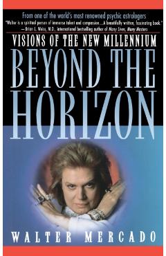 Poza produsului Beyond the Horizon: Visions of a New Millennium - Walter Mercado