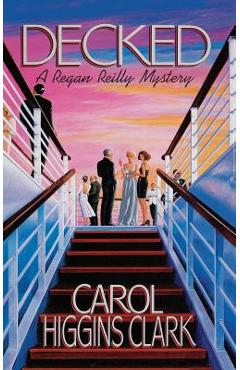 Coperta cărții 'Decked - Carol Higgins Clark'