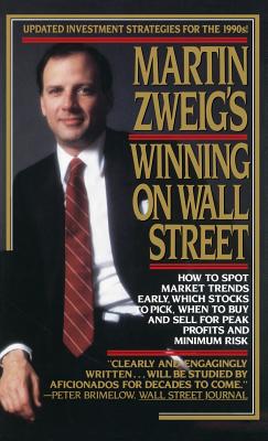 Martin Zweig's Winning on Wall Street - Martin E. Zweig