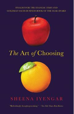 The Art of Choosing - Sheena Iyengar