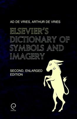 Elsevier's Dictionary of Symbols and Imagery - Ad De Vries