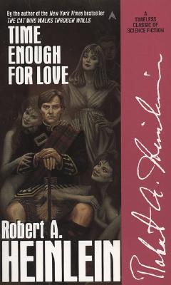 Time Enough for Love - Robert A. Heinlein