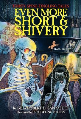 Even More Short & Shivery: Thirty Spine-Tingling Tales - Robert D. San Souci