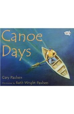 Coperta cărții 'Canoe Days - Gary Paulsen'