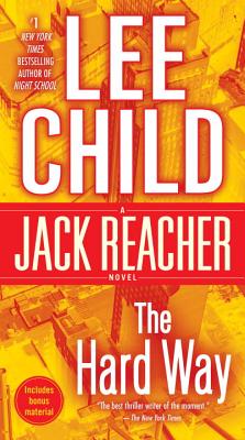 The Hard Way: A Jack Reacher Novel - Lee Child