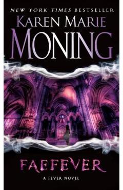 Coperta cărții 'Faefever: Fever Series Book 3 - Karen Marie Moning'