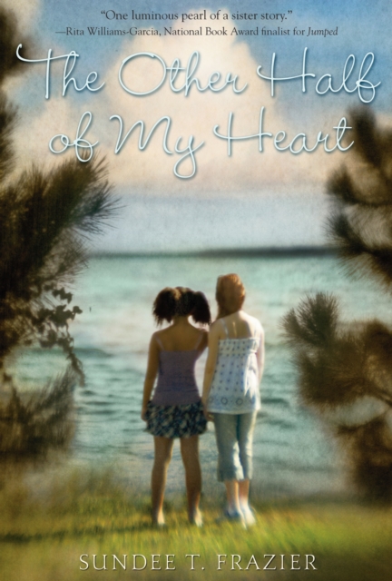 The Other Half of My Heart - Sundee T. Frazier