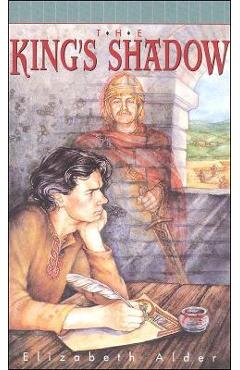 Poza produsului The King's Shadow - Elizabeth Alder