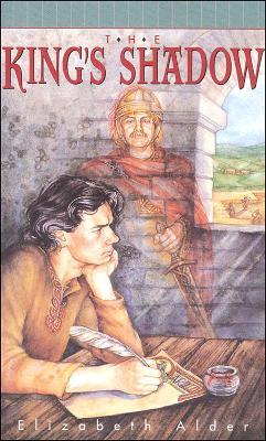 The King's Shadow - Elizabeth Alder