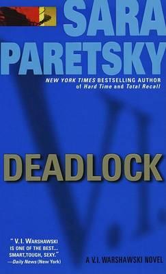 Deadlock: A V. I. Warshawski Novel - Sara Paretsky