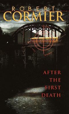 After the First Death - Robert Cormier