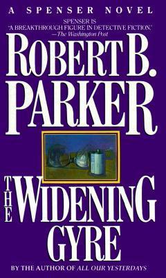 The Widening Gyre - Robert B. Parker