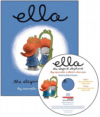 Ella the Elegant Elephant - Audio [With Audio CD] - Diana Canova