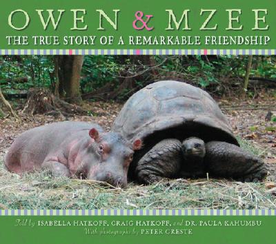 Owen and Mzee: The True Story of a Remarkable Friendship - Peter Greste