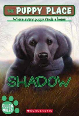 The Puppy Place #3: Shadow - Ellen Miles