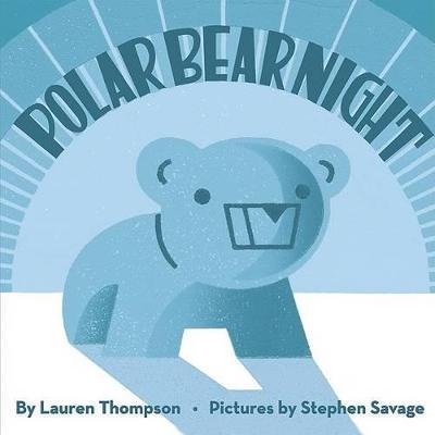Polar Bear Night - Lauren Thompson