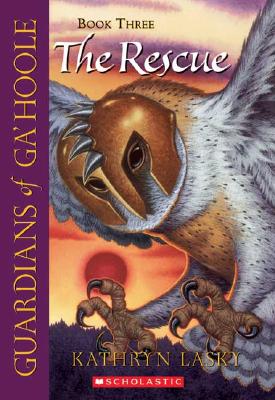The Rescue (Guardians of Ga'hoole #3), 3 - Kathryn Lasky