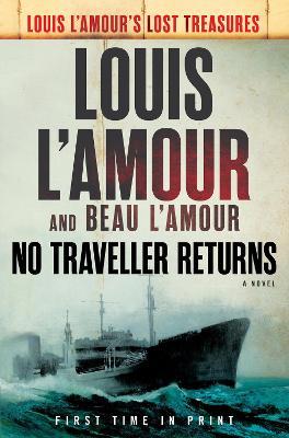 No Traveller Returns (Lost Treasures) - Louis L'amour