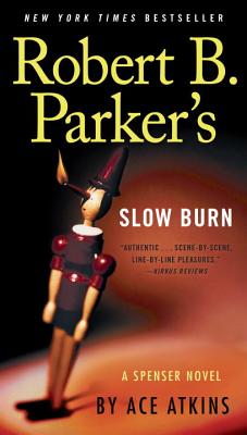 Robert B. Parker's Slow Burn - Ace Atkins