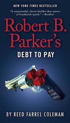 Robert B. Parker's Debt to Pay - Reed Farrel Coleman