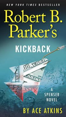 Robert B. Parker's Kickback - Ace Atkins
