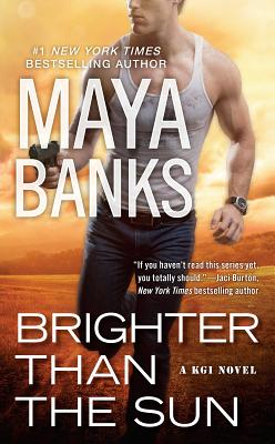Brighter Than the Sun - Maya Banks