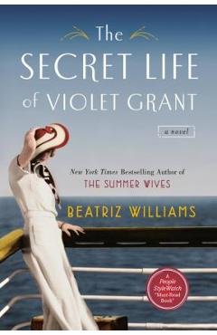 Poza produsului The Secret Life of Violet Grant - Beatriz Williams