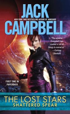 The Lost Stars: Shattered Spear - Jack Campbell