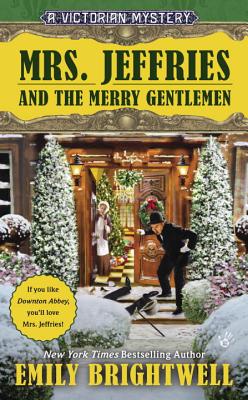 Mrs. Jeffries and the Merry Gentlemen - Emily Brightwell