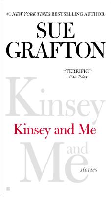 Kinsey and Me: Stories - Sue Grafton