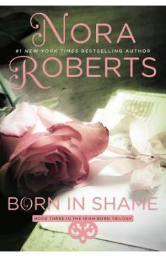 Coperta cărții 'Born in Shame - Nora Roberts'