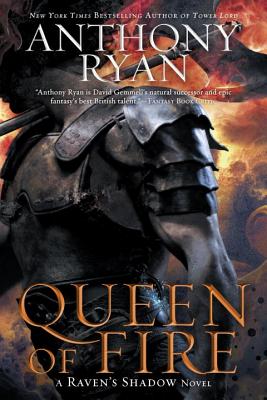 Queen of Fire - Anthony Ryan