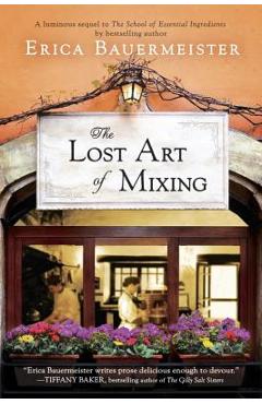 Coperta cărții 'The Lost Art of Mixing - Erica Bauermeister'
