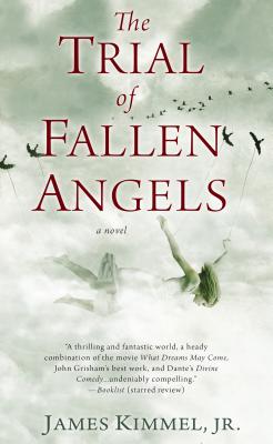 The Trial of Fallen Angels - James Kimmel