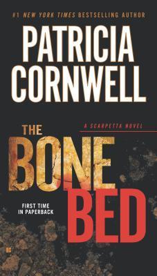 The Bone Bed: Scarpetta (Book 20) - Patricia Cornwell