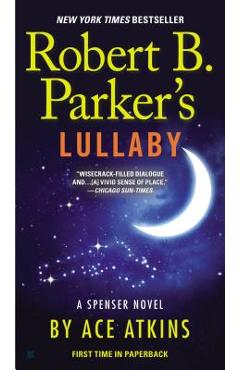 Coperta cărții 'Robert B. Parker's Lullaby - Ace Atkins'