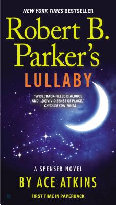 Robert B. Parker's Lullaby - Ace Atkins