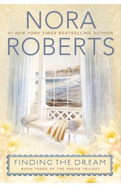 Coperta cărții 'Finding the Dream - Nora Roberts'