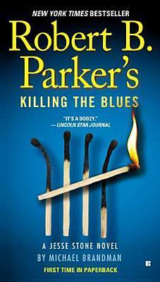 Robert B. Parker's Killing the Blues - Michael Brandman