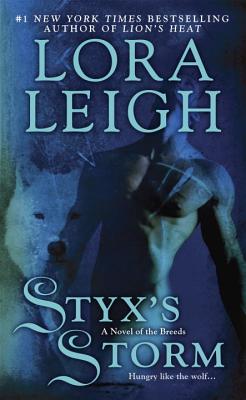 Styx's Storm - Lora Leigh